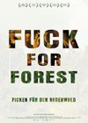 Fuck for Forest (2012)2.jpg